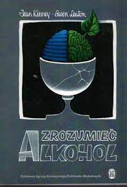 ZROZUMIEĆ ALKOHOL -J.KINNEY, GWEN LEATON