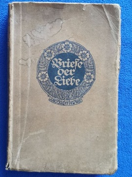 Briefe der Liebie [Listy miłosne]. Wyd. 1, 1913