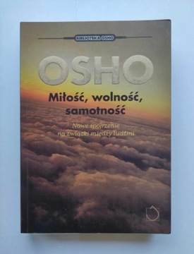 OSHO - Miłość, wolność, samotność