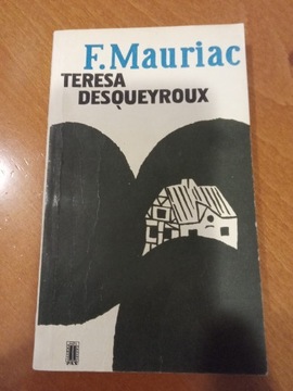 F. Mauriac, Teresa Desoueyroux