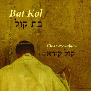 BAT KOL - Głos Wzywający, muzyka żydowska