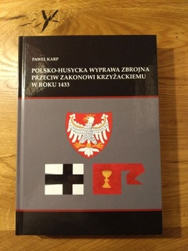 Paweł Karp - Polsko-Husycka wyprawa zbrojna 