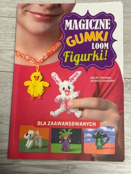 Magiczne gumki loom. Figurki! Dla zaawansowanych