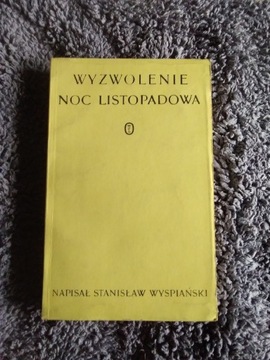 Książka pt,, Wyzwolenie noc listopadowa "1987 