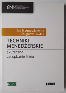 Techniki menedżerskie - Antoszkiewicz, Pawlak