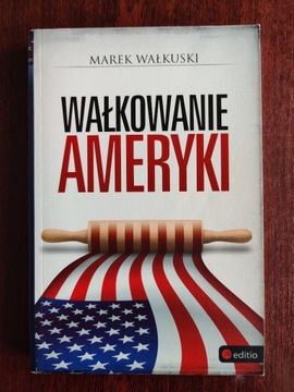 Marek Wałkuski - Wałkowanie Ameryki