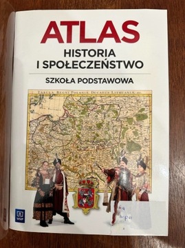 ATLAS HISTORIA I SPOŁECZENSTWO Szkoła Podstawowa