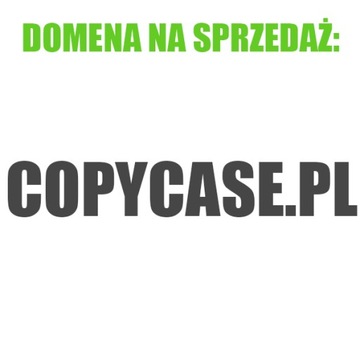 Sprzedam domenę copycase.pl