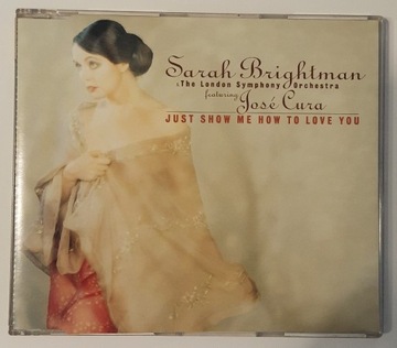 SARAH BRIGHTMAN JOSE CURA Just Show Me How To Love