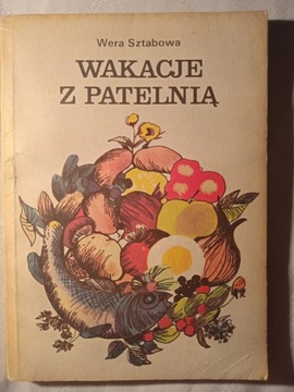 "Wakacje z patelnią" Wera Sztabowa