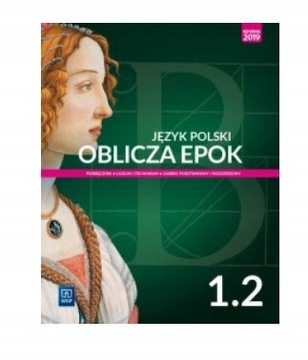 Podręcznik do polskiego "Oblicza epok 1.2" 