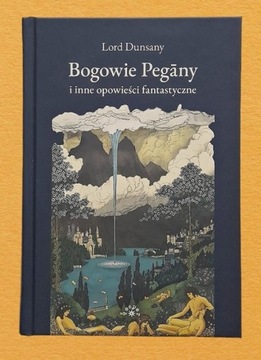 Bogowie Pegany i inne opowieści fantastyczne NOWA