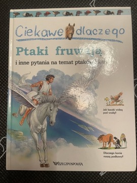 Ciekawe dlaczego ptaki fruwają