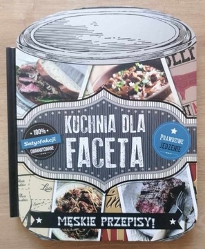 Kuchnia dla faceta Praca zbiorowa