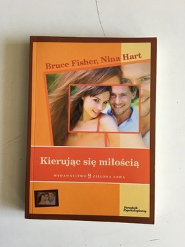 BRUCE FISHER, NINA HART - KIERUJĄC SIĘ MIŁOŚCIĄ