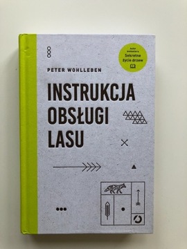 Instrukcja Obsługi Lasu - Peter Wohlleben