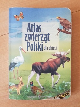 Atlas zwierząt Polski dla dzieci 