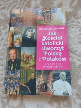Jak Kościół katolicki stworzył Polskę i Polaków 