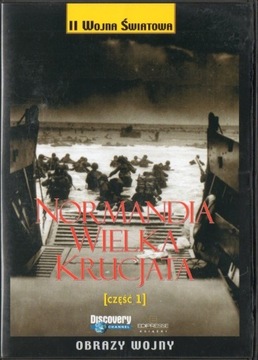 II wojna światowa. Normandia. Wielka krucjata 1-2