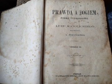 1887 Prawdą a Bogiem Perliński Poznań religia gazeta cały rocznik 