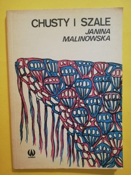 Chusty i szale Janina Malinowska