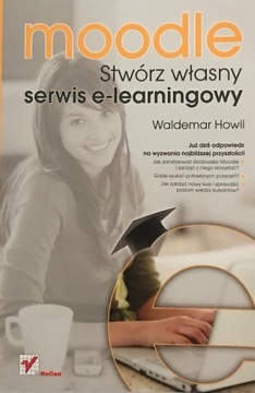 Moodle, stwórz własny serwis e-learningowy Howil