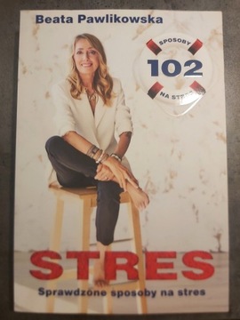 Sprzedam książkę"102 sposoby na stres" Pawlikowska