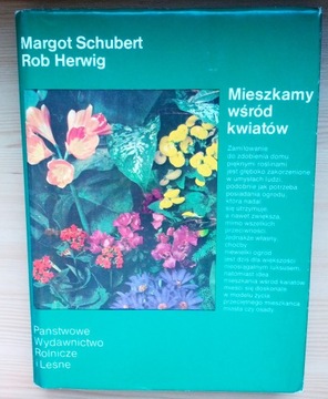 Mieszkamy wśród kwiatów M. Schubert, R. Herwig