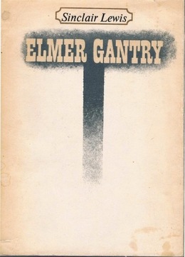 Sinclair Lewis, Elmer Gantry