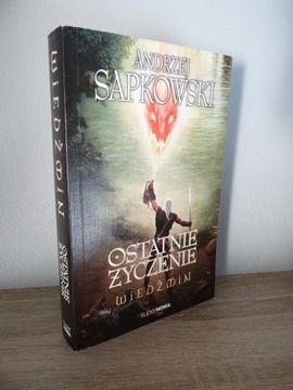 "Wiedźmin: Ostatnie życzenie" - Andrzej Sapkowski