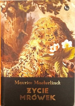 Życie mrówek Maurice Maeterlinck