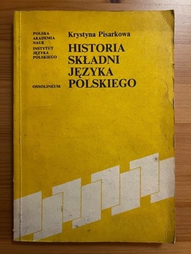 K. Pisarkowa - Historia Składni Języka Polskiego