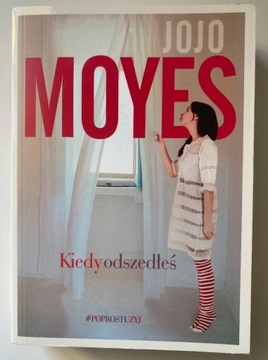 Kiedy Odszedłeś Jojo Moyes