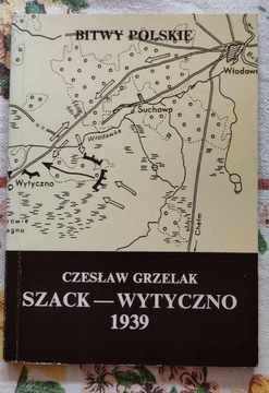 BITWY POLSKIE: SZACK - WYTYCZNO 1939 - Grzelak