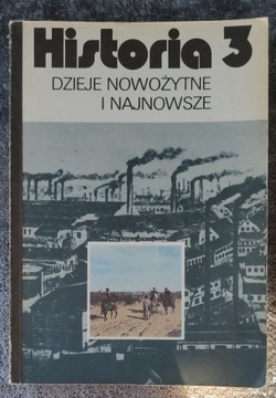 HISTORIA 3 DZIEJE NOWOŻYTNE I NAJNOWSZE