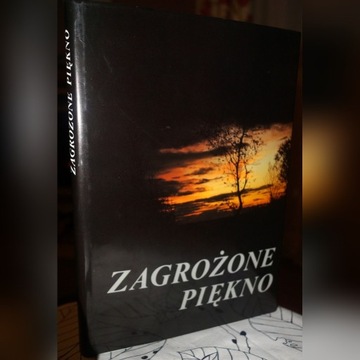 "ZAGROŻONE PIĘKNO PRZYRODY POLSKIEJ". D. Kubowicz