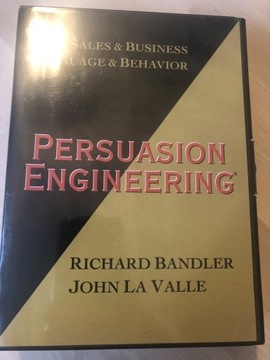 Persuasion Engieneering. Richard Bandler J Valle 