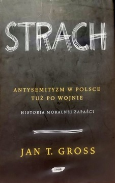Strach Antysemityzm w Polsce Jan T. Gross