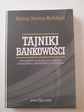 Tajniki Bankowości -Murray Newton Rothbard Książka