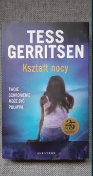 Tess Gerritsen Kształt nocy.