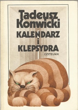 Tadeusz Konwicki - Kalendarz i klepsydra