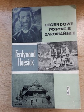 Legendowe Postacie Zakopiańskie Ferdynand Hoesick