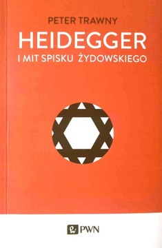 Peter Trawny - Heidegger i mit spisku żydowskiego