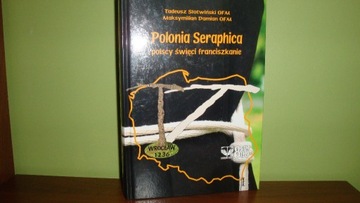 Polonia Seraphica, polscy święci franciszkanie