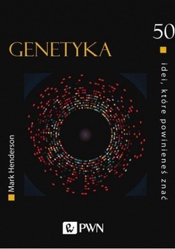 Genetyka. Mark Henderson