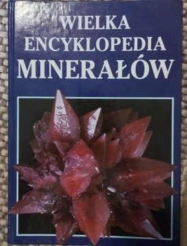 WIELKA ENCYKLOPEDIA MINERAŁÓW