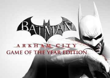 Batman Arkham City GOTY PL klucz Steam PC