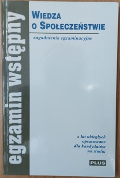 Wiedza o społeczeństwie. Zagadnienia egzaminacyjne