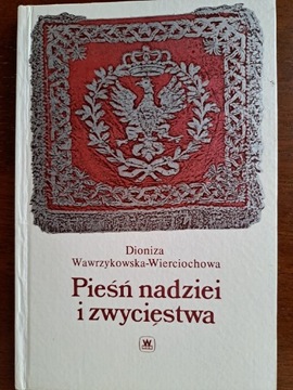 Pieśń nadzieji wolności, Wawrzykowska D.