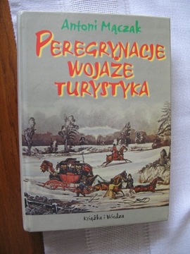 PEREGRYNACJE WOJAŻE TURYSTYKA Antoni Mączak